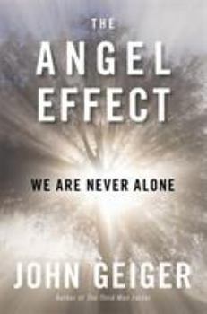 Hardcover The Angel Effect: We Are Never Alone Book