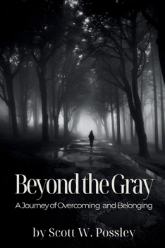 Paperback Beyond The Gray: A Journey of Overcoming and Belonging Book