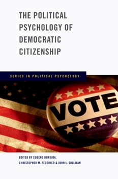 Hardcover The Political Psychology of Democratic Citizenship Book