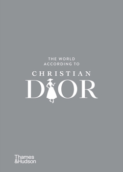 Hardcover The World According to Christian Dior Book