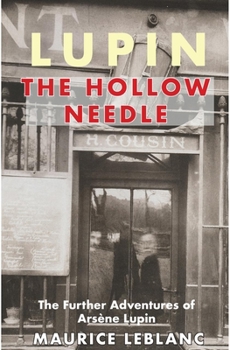 Paperback Lupin: The Hollow Needle: The Further Adventures of Arsene Lupin Book