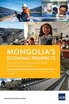 Paperback Mongolia's Economic Prospects: Resource-Rich and Landlocked between Two Giants Book