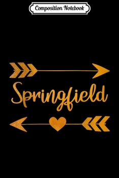 Composition Notebook: SPRINGFIELD MA MASSACHUSETTS Funny City Home USA Women Gift  Journal/Notebook Blank Lined Ruled 6x9 100 Pages