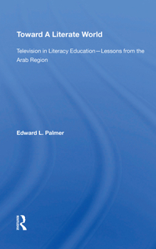 Paperback Toward a Literate World: Television in Literacy Education: Lessons from the Arab Region Book