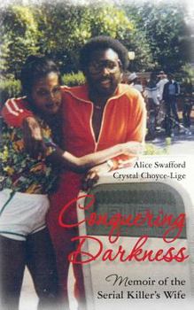 Conquering Darkness: Memoir of the Serial Killer's Wife