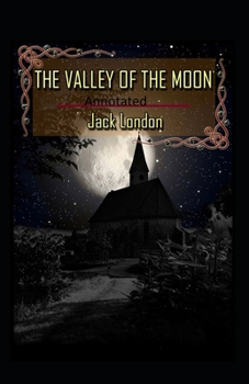 Paperback Valley of the Moon Original (Annotated) Book