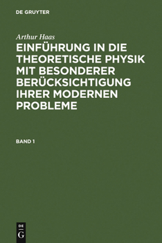Hardcover Einführung in die theoretische Physik mit besonderer Berücksichtigung ihrer modernen Probleme. Band 1 [German] Book