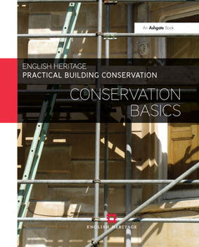 Hardcover Practical Building Conservation: Conservation Basics Book