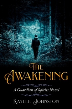 Paperback The Awakening: A Guardian of Spirits Novel Book