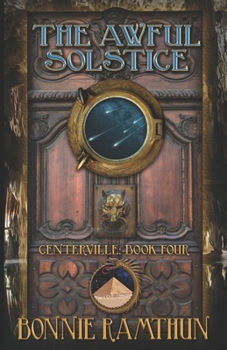 Paperback The Awful Solstice: Book Four of the Centerville Chronicles Book