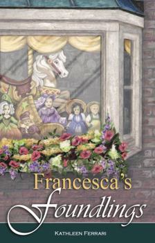 Francesca's Foundlings