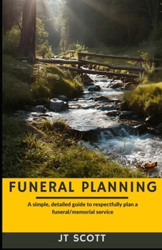 Paperback Funeral Planning: A simple, detailed guide to respectfully plan a funeral/memorial service Book