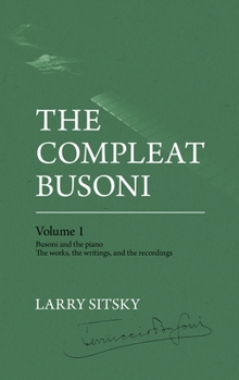 Hardcover The Compleat Busoni, Volume 1 Book