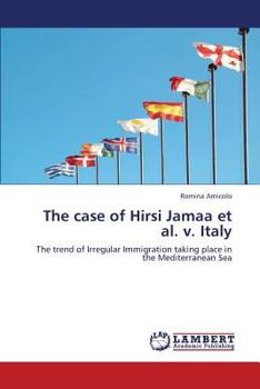 Paperback The Case of Hirsi Jamaa et al. V. Italy Book