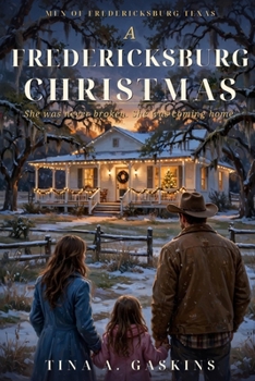 A Fredericksburg Christmas: Men of Fredericksburg Texas