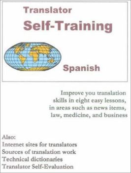 Paperback Translators Self-Training Spanish: Practical Course in Technical Translation [With CDROM] Book