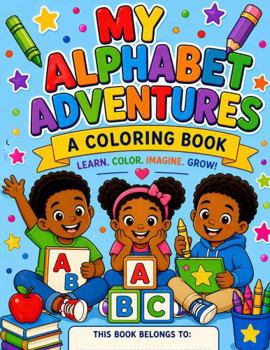 Paperback My Alphabet Adventures: A Coloring Book