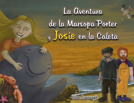 La aventura de la marsopa Porter y Josie en la caleta (Spanish Edition)