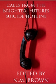 Paperback Calls From The Brighter Futures Suicide Hotline Book