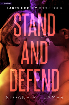 Stand and Defend: A Hockey Romance (Lakes Hockey)