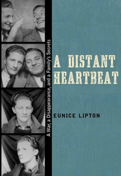 Paperback A Distant Heartbeat: A War, a Disappearance, and a Family's Secrets Book