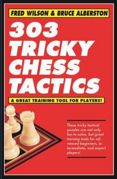 Paperback 303 Tricky Chess Tactics: Volume 1 Book