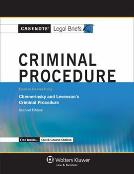 Paperback Criminal Procedure, Keyed to Chemerinsky and Levenson (Casenote Legal Briefs) Book