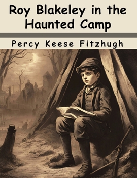 Roy Blakeley in the Haunted Camp - Book #9 of the Roy Blakeley