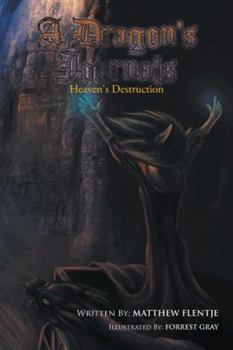 Paperback A Dragon's Journals: Heaven's Destruction Book