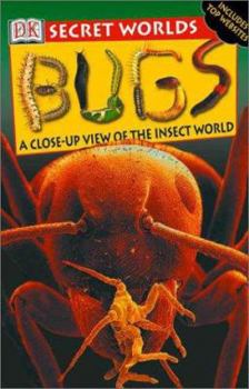 Paperback Secret Worlds Bugs: A Close-Up View of the Insect World Book