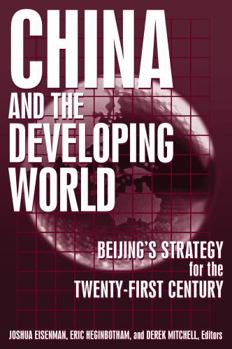 Paperback China and the Developing World: Beijing's Strategy for the Twenty-first Century Book