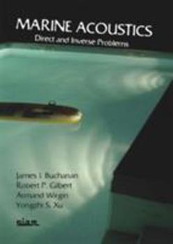 Paperback Marine Acoustics: Direct and Inverse Problems Book