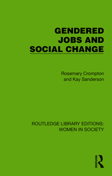 Hardcover Gendered Jobs and Social Change Book