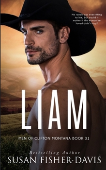 Liam Men of Clifton, Montana Book 31