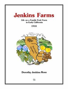 Paperback Jenkins Farms: Life on a Family Fruit Farm in Early California, 1910 Book