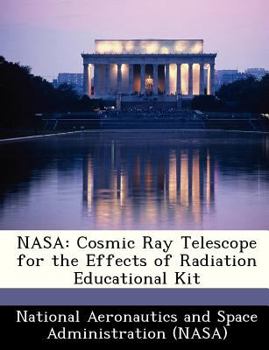 Paperback NASA: Cosmic Ray Telescope for the Effects of Radiation Educational Kit Book
