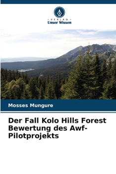 Paperback Der Fall Kolo Hills Forest Bewertung des Awf-Pilotprojekts [German] Book
