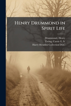Henry Drummond in Spirit Life