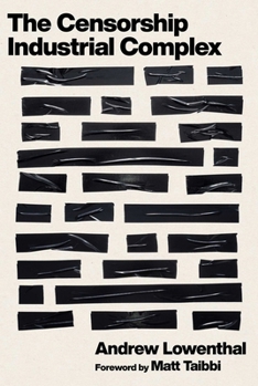 Hardcover The Censorship-Industrial Complex Book