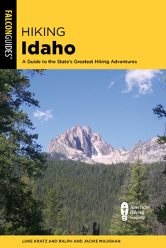 Paperback Hiking Idaho: A Guide to the State's Greatest Hiking Adventures Book