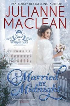 Married by Midnight - Book #4 of the Pembroke Palace