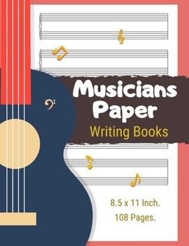 Musicians Paper Writing Books: The Ideal Gift Favorite Composer Grand Staff Music Paper On Letter-sized And Is In Portrait
