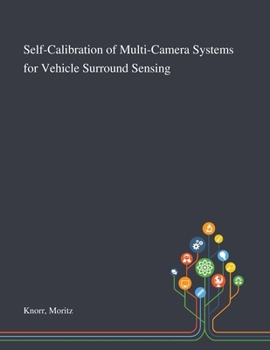 Paperback Self-Calibration of Multi-Camera Systems for Vehicle Surround Sensing Book