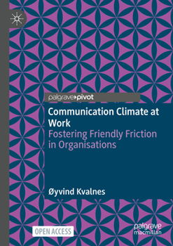 Paperback Communication Climate at Work: Fostering Friendly Friction in Organisations Book
