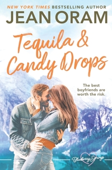 Tequila and Candy Drops: A Blueberry Springs Sweet Romance - Book #6 of the Blueberry Springs