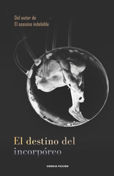 Paperback El destino del incorp?reo [Spanish] Book