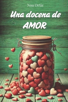 Paperback Una docena de amor [Spanish] Book