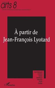 A partir de Jean-François Lyotard