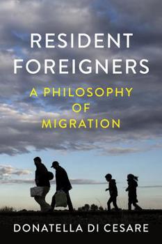 Paperback Resident Foreigners: A Philosophy of Migration Book