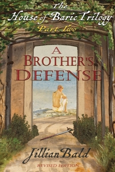 Paperback The House of Baric Part Two: A Brother's Defense Book
